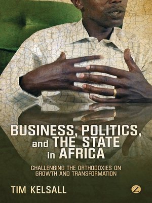 cover image of Business, Politics, and the State in Africa